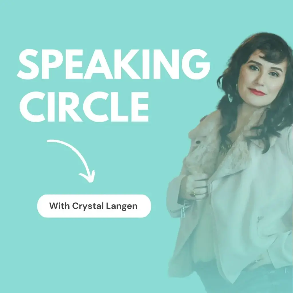 Speaking Circle | By Crystal Langen